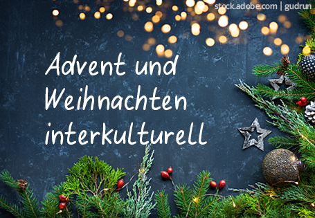 Best of Weihnachten: Advent und Weihnachten interkulturell